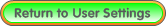 Return to User Settings